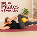 Bola Para Pilates e Exercícios